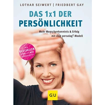 Abbildung von Das 1x1 der Persönlichkeit: Mehr Menschenkenntnis und Erfolg mit dem persolog® Modell (Lebenshilfe Potenzialentfaltung)