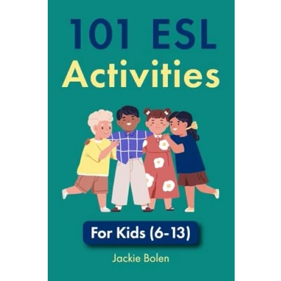 Abbildung von 101 ESL Activities: for Kids (6 13) (Ideas Teaching English as a Second Language to Young Learners, Band 1)