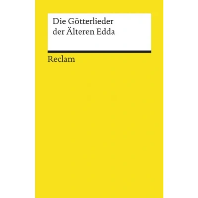 Abbildung von Die Götterlieder der Älteren Edda: Literaturklassiker in deutscher Übersetzung; Klassenlektüre 18426 (Reclams Universal Bibliothek)