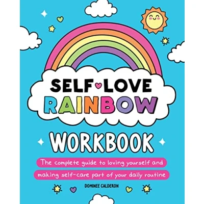 Abbildung von Self love Rainbow Workbook: The Complete Guide to Loving Yourself and Making care Part of Your Daily Routine