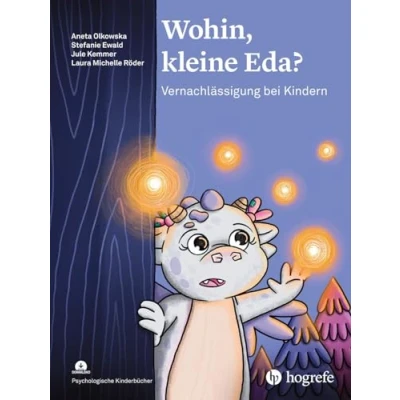 Abbildung von Wohin, kleine Eda?: Vernachlässigung bei Kindern (Psychologische Kinderbücher)