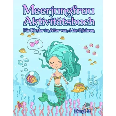 Abbildung von Meerjungfrau Aktivitätsbuch: Für Kinder im Alter von 4 bis 8 Jahren Band 3