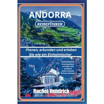 Abbildung von Andorra Reiseführer: Planen, erkunden und erleben Sie wie ein Einheimischer (Ein Führer zu den erstaunlichsten Reisezielen der Welt)
