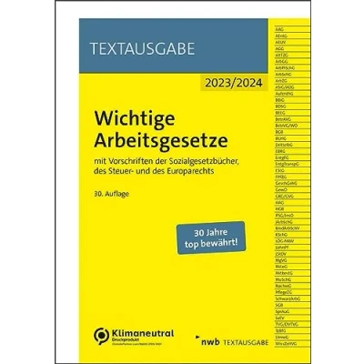Abbildung von Wichtige Arbeitsgesetze: mit Vorschriften der Sozialgesetzbücher, des Steuer und Europarechts (NWB Textausgabe)
