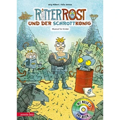Abbildung von Ritter Rost 14: und der Schrottkönig (Ritter mit CD zum Streamen, Bd. 14): Musical für Kinder CD: Buch