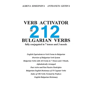 Abbildung von Verb Activator for 212 Bulgarian Verbs: fully conjugated in 7 tenses and 3 moods