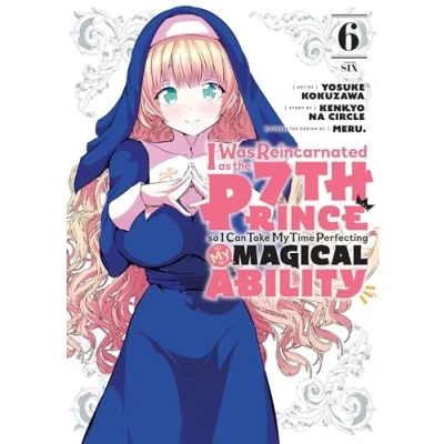 Abbildung von I Was Reincarnated as the 7th Prince So Can Take My Time Perfecting Magical Ability 6 (I Prince, I&#039;ll Ability, Band 6)