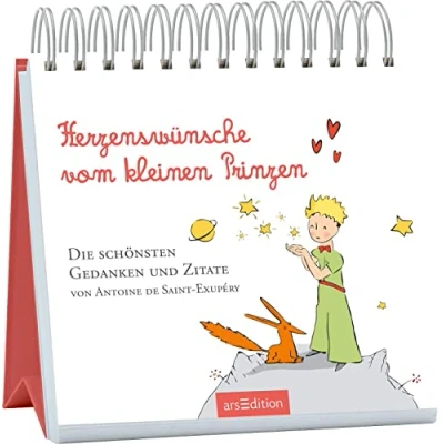 Abbildung von Herzenswünsche vom kleinen Prinzen: die schönsten Gedanken und Zitate von Antoine de Saint Exupéry Für alle, uns am Herzen liegen