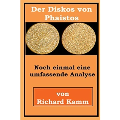 Abbildung von Der Diskos von Phaistos: Noch einmal eine umfassende Analyse