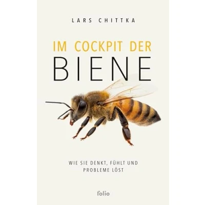 Abbildung von Im Cockpit der Biene: Wie sie denkt, fühlt und Probleme löst