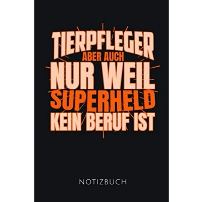 Abbildung von Tierpfleger NOTIZBUCH: Lustiges Geschenk für einen I Notizbuch, 120 karierte Seiten Format 6x9 Zoll, DIN A5 Soft Cover matt