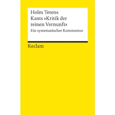 Abbildung von Kants &quot;Kritik der reinen Vernunft&quot;. Ein systematischer Kommentar