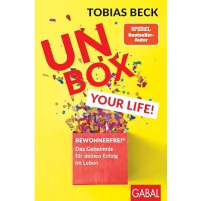 Abbildung von Unbox your Life!: BEWOHNERFREI®: Das Geheimnis für deinen Erfolg im Leben (Dein Erfolg)