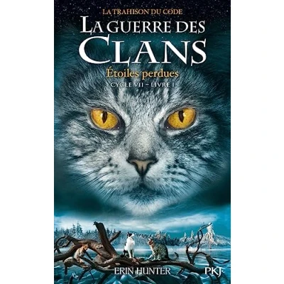 Abbildung von La guerre des Clans, Cycle VII Tome 1 Etoiles perdues