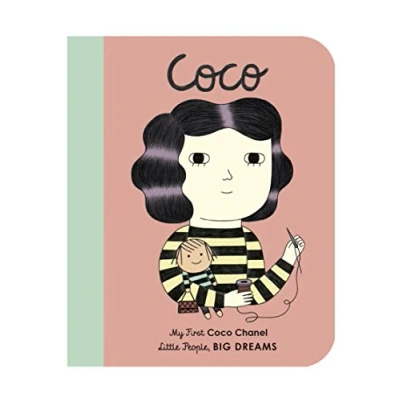 Abbildung von Coco Chanel: My First Chanel [BOARD BOOK]: 1 (Little People, Big Dreams)