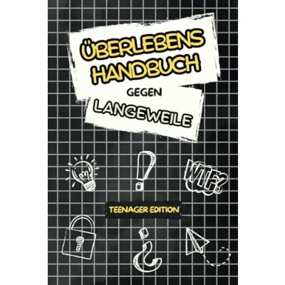 Abbildung von Überlebenshandbuch gegen Langeweile: Rätsel, Challenges und mehr Der Langeweile Killer für coole Teenager