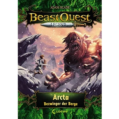 Abbildung von Beast Quest Legend (Band 3) Arcta, Bezwinger der Berge: Kinderbuch für Jungen ab 8 Jahre Mit farbigen Illustrationen