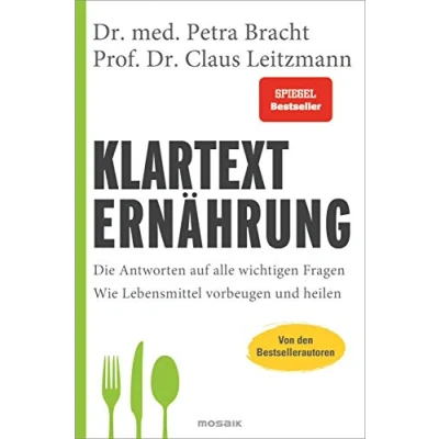 Abbildung von Klartext Ernährung: Die Antworten auf alle wichtigen Fragen Wie Lebensmittel vorbeugen und heilen von den Bestsellerautoren