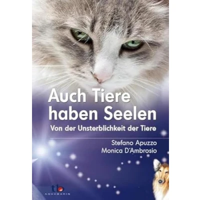 Abbildung von Auch Tiere haben Seelen: Von der Unsterblichkeit