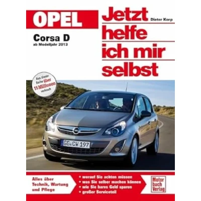 Abbildung von Opel Corsa D: ab Modelljahr 2013 (Jetzt helfe ich mir selbst)