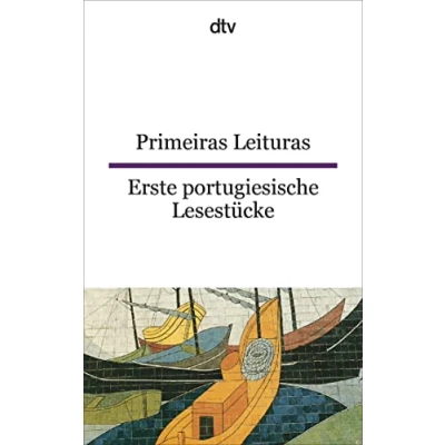 Abbildung von Primeiras leituras Erste portugiesische Lesestücke: dtv zweisprachig für Einsteiger Portugiesisch
