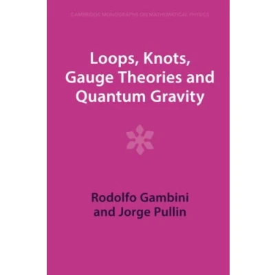 Abbildung von Loops, Knots, Gauge Theories and Quantum Gravity (Cambridge Monographs on Mathematical Physics)
