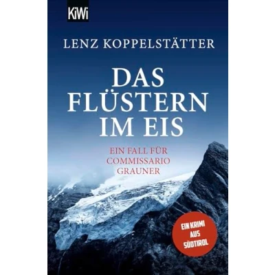Abbildung von Das Flüstern im Eis: Ein Fall für Commissario Grauner (Commissario ermittelt, Band 9)