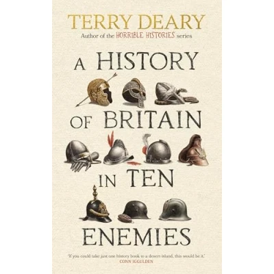 Abbildung von A history of Britain in Ten Enemies: the hilarious book for adults from bestselling author Horrible Histories