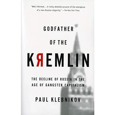 Abbildung von Godfather of the Kremlin Pa: Decline Russia in Age Gangster Capitalism
