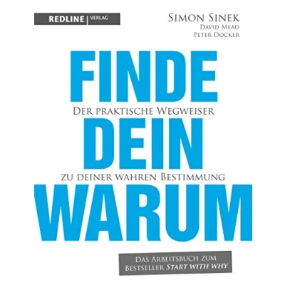 Abbildung von Finde dein Warum: Der praktische Wegweiser zu deiner wahren Bestimmung