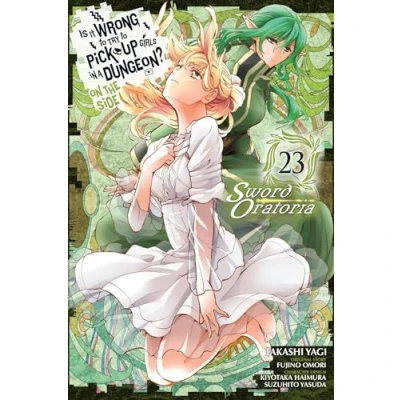 Abbildung von Is It WRONG to Try PICK UP GIRLS in a Dungeon? On the Side: SWORD Oratoria, Vol. 23 (manga) (IS DUNGEON ORATORIA GN)