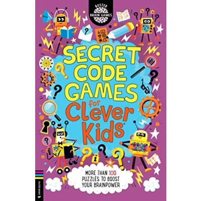 Abbildung von Secret Code Games for Clever Kids: More Than 100 Puzzles to Boost Your Brainpower (The Buster Brain Games)