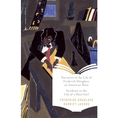 Abbildung von Narrative of the Life Frederick Douglass, an American Slave &amp; Incidents in a Girl (Modern Library Classics)