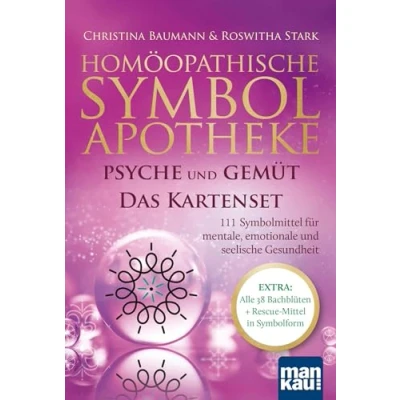 Abbildung von Homöopathische Symbolapotheke: Psyche und Gemüt. Das Kartenset: 111 Symbolmittel für mentale, emotionale seelische Gesundheit. EXTRA: Alle 38 Bachblüten + Rescue Mittel in Symbolform