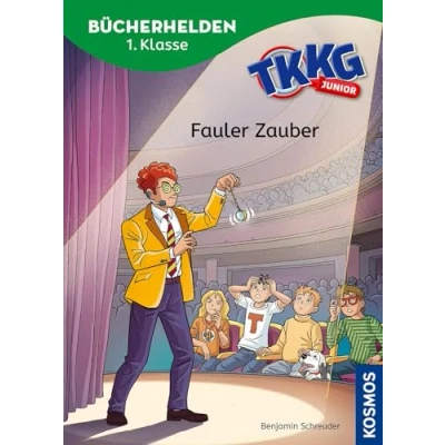Abbildung von TKKG Junior, Bücherhelden 1. Klasse, Fauler Zauber: Erstleser Kinder ab 6 Jahre