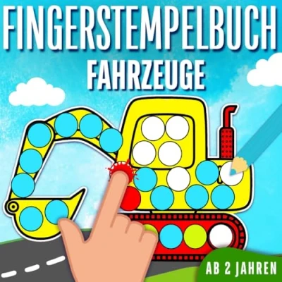 Abbildung von Fingerstempelbuch ab 2 Jahren: 50 tolle Fahrzeuge Motive zum Fingerstempeln, Basteln und Malen mit Kindern. Das große Fingerstempel Buch für Jungen Mädchen.