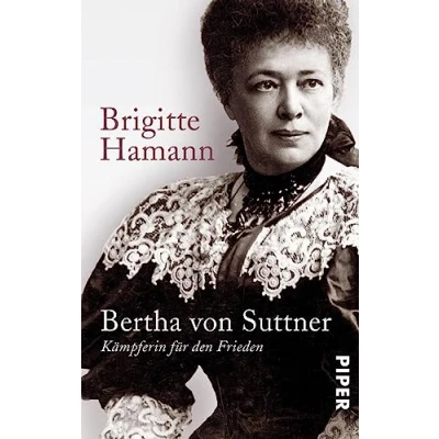 Abbildung von Bertha von Suttner: Kämpferin für den Frieden