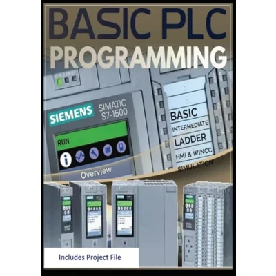 Abbildung von BASIC PLC PROGRAMMING with Siemens S7 1500: INTERMEDIATE SCADA HMI &amp; WINCC Design Project