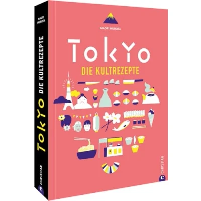 Abbildung von Japan Kochbuch Tokio: 100 Kultrezepte aus der japanischen Küche