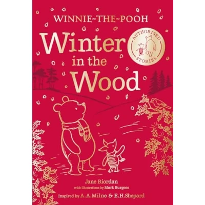 Abbildung von Winnie the Pooh: Winter in Wood: Warming tales for winter, an authorised illustrated story collection perfect Pooh fans of all ages and makes a wonderful Christmas gift