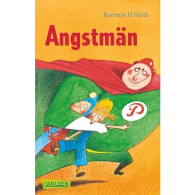 Abbildung von Angstmän: Ein lustiges und spannendes Kinderbuch zum Thema Angst