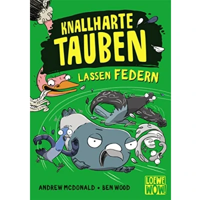 Abbildung von Knallharte Tauben lassen Federn (Band 2): Kinderbuch ab 8 Jahre Präsentiert von Loewe WOW! Wenn Lesen macht
