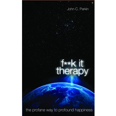 Abbildung von Fuck It Therapy: The Profane Way to Profound Happiness
