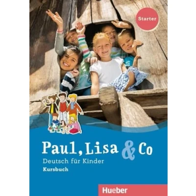 Abbildung von Paul, Lisa &amp; Co Starter: Deutsch für Kinder.Deutsch als Fremdsprache / Kursbuch