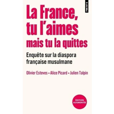Abbildung von la France tu l&#039;aimes mais quittes: Enquête sur diaspora française musulmane