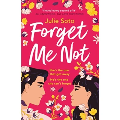 Abbildung von Forget Me Not: The hottest grumpy sunshine second chance rom com you’ll read this year, perfect for summer 2024!