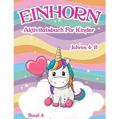 Abbildung von Einhorn Aktivitätsbuch:: Für Kinder im Alter von 4 bis 8 Jahren Band