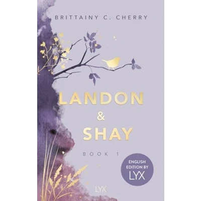 Abbildung von Landon &amp; Shay. Part One: English Edition by LYX (Chances Reihe)