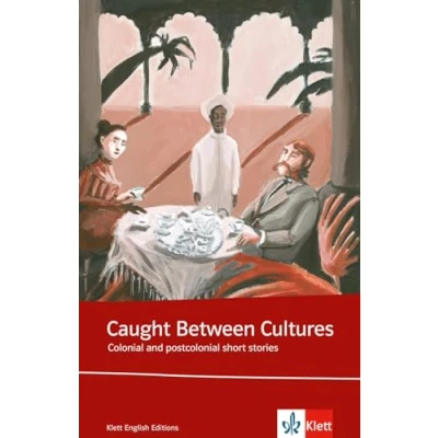 Abbildung von Caught Between Cultures: Schulausgabe für das Niveau B2, ab dem 6. Lernjahr. Ungekürzter englischer Originaltext mit Annotationen (Klett English Editions)