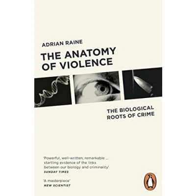 Abbildung von The Anatomy of Violence: Biological Roots Crime